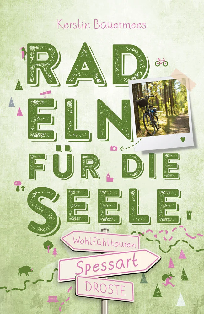 Buchcover „Radeln für die Seele. Spessart“   | © Droste Verlag